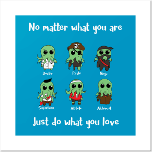 Do what you love! Posters and Art